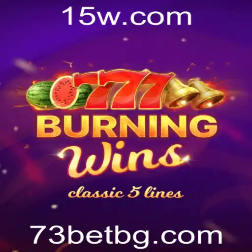 BurningWins: Um Guia Completo para o Jogo de Sucesso na 73bet